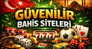 Güvenilir Bahis Siteleri