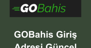 GOBahis Giriş Adresi Güncel